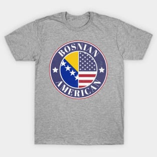 Proud Bosnian-American Badge - Bosnia and Herzegovina Flag T-Shirt